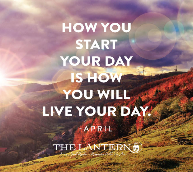 How You Start Your Day | i am april rucker